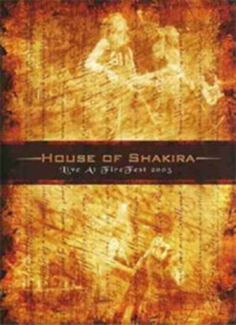House Of Shakira - Live At Fire Fest 2005 (DVD)