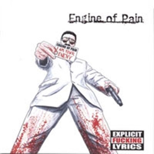 Engine Of Pain - I Am Your Enemy (CD)