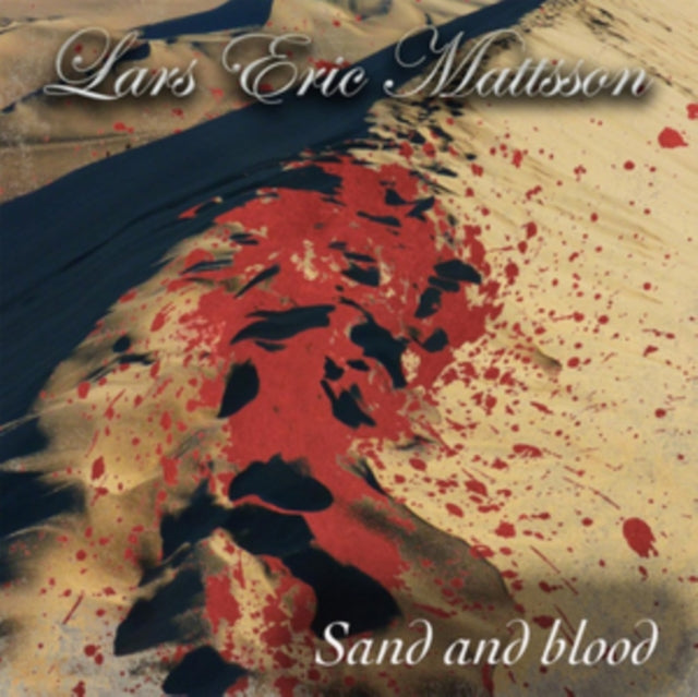 Lars Eric Mattsson - Sand And Blood (CD)