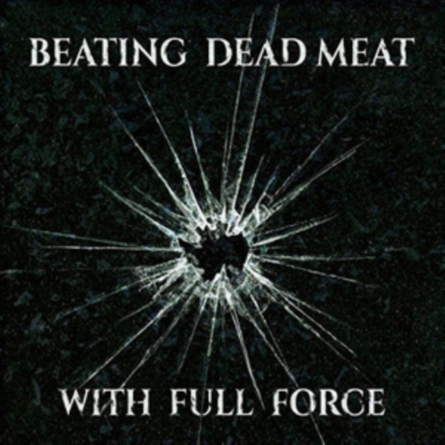 Beating Dead Meat - With Full Force (CD)