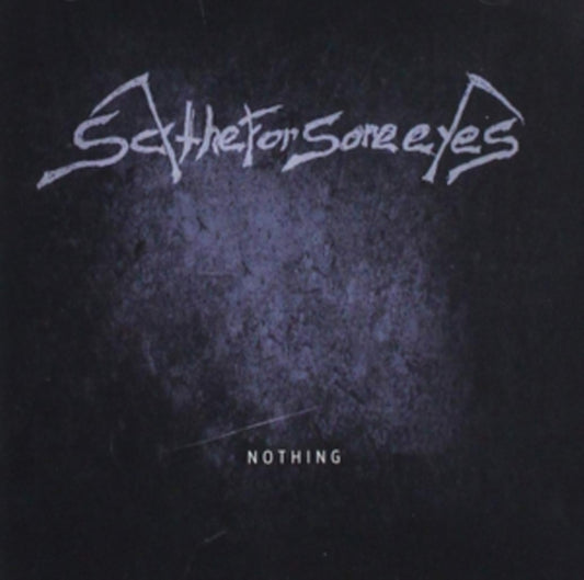 Scythe For Sore Eyes - Nothing (CD)