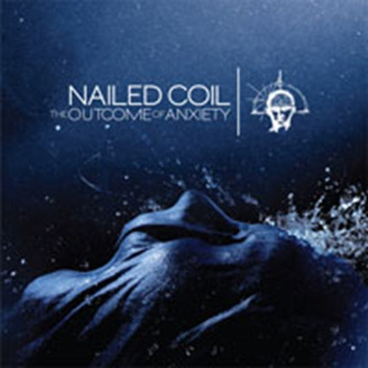 Nailed Coil - The Outcome Of Anxiety (CD)