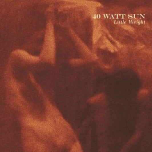 40 Watt Sun - Little Weight (Vinyl)