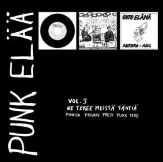 Various Artists - Punk Elaa 3: Ne Tekee Meista Tahtia (Vinyl)