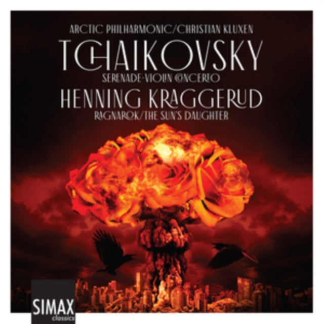 Artic Philharmonic & Christian Kluxen - Tchaikovsky: Serenade. Violin Concerto / Kraggerud: Ragnarok / The Suns Daughter (CD)