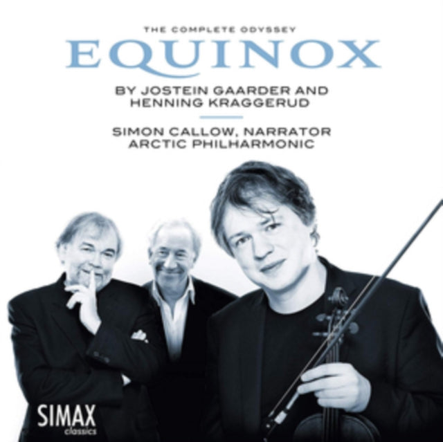 Simon Callow / Henning Kraggerud & Arctic Philharmonic Chambe - Equinox - The Complete Odyssey (CD)