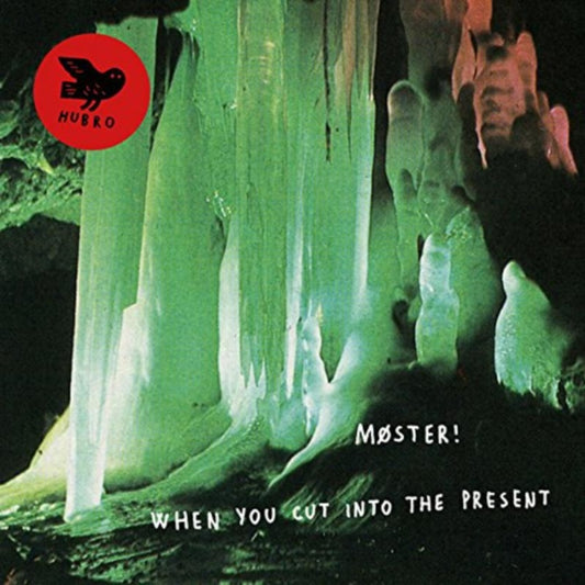 Moster! - When You Cut Into The Present (CD)