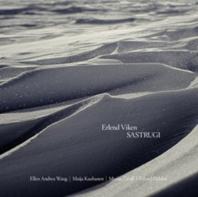 Erlend Viken / Ellen Andrea Wang / Maija Kauhanen & Marius Gra - Sastrugi (CD)