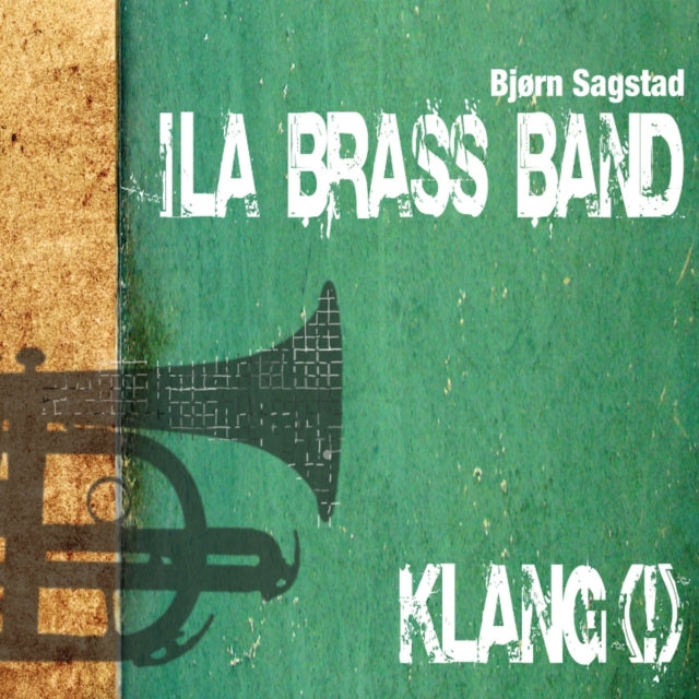 Ila Brass Band/Bjorn Sagstad - Klang (CD)
