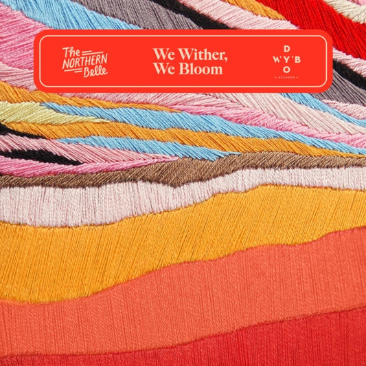 Northern Belle - We Wither. We Bloom (Vinyl)