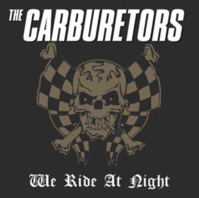Carburetors - We Ride At Night (Vinyl)