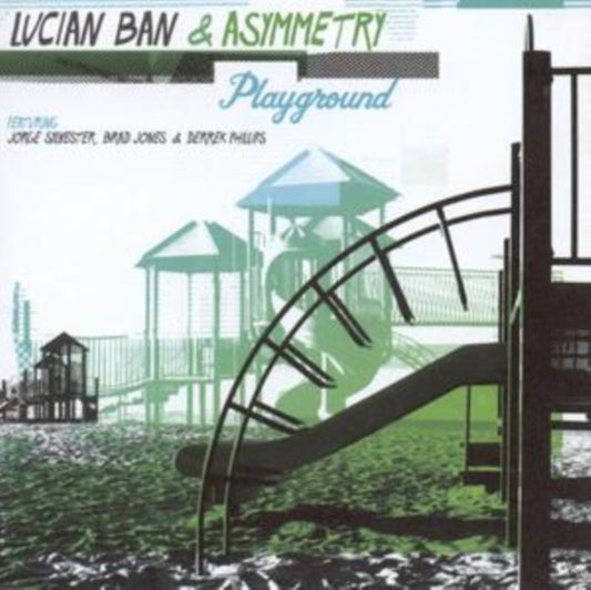 Lucian Ban Asymmetry - Playground (CD)