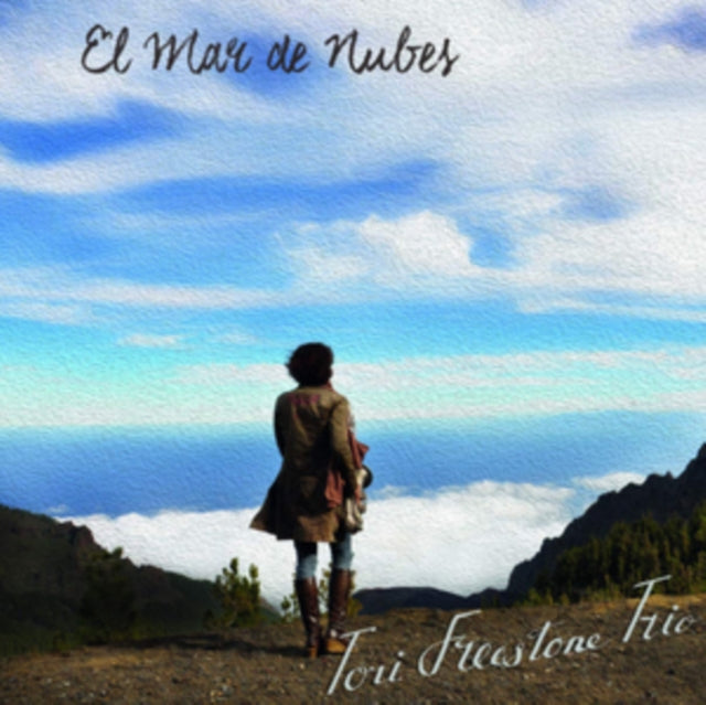 Tori Freestone Trio - El Mar De Nubes (CD)