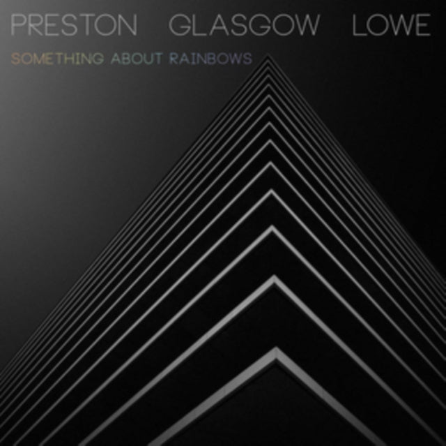 Preston - Glasgow - Lowe - Something About Rainbows (Vinyl)