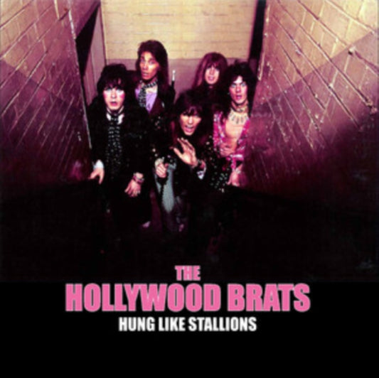 Hollywood Brats - Hung Like Stallions (Vinyl)