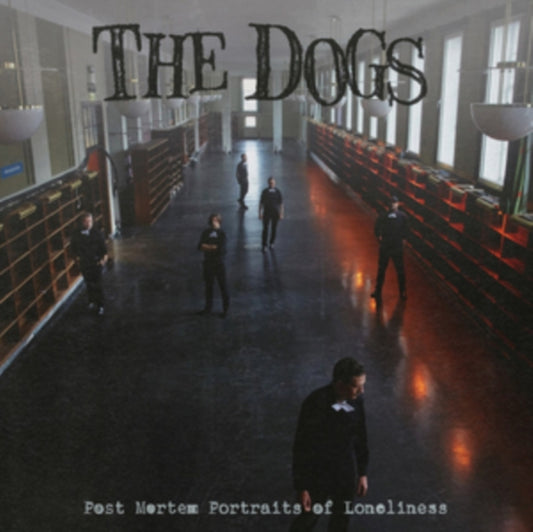 Dogs - Post Morten Portraits Of Loneliness (Vinyl)