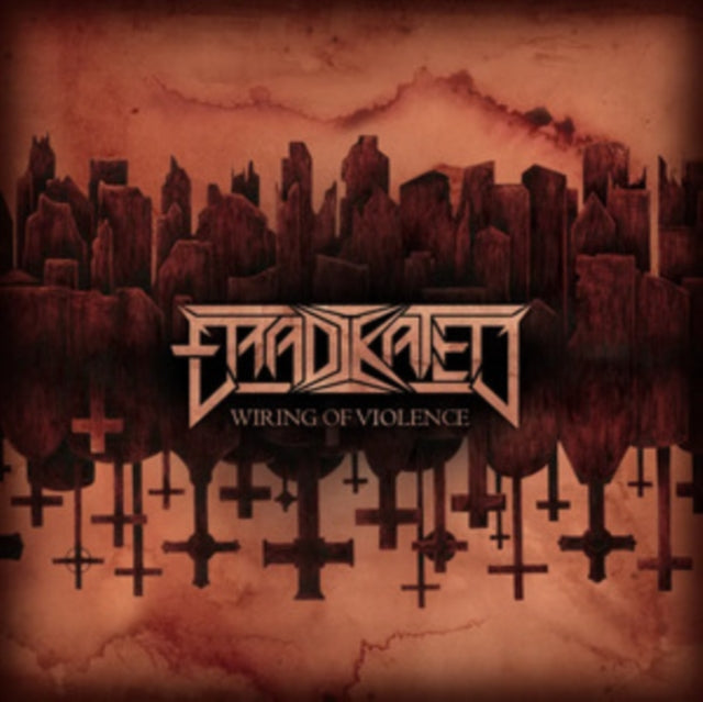 Eradikated - Wiring Of Violence (CD)