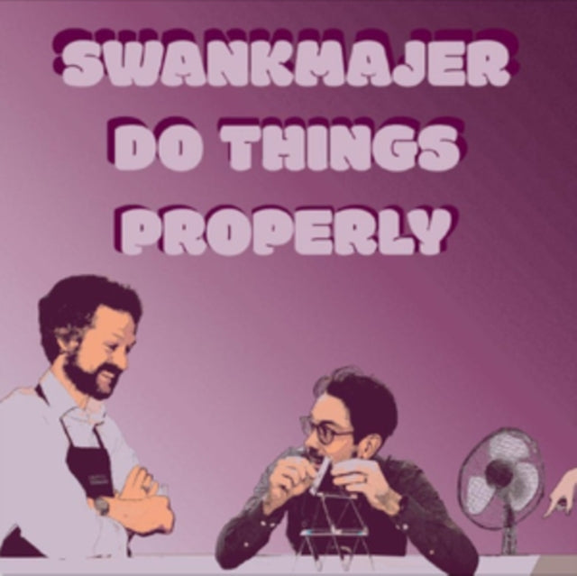 Swankmajer - Do Things Properly (Vinyl)
