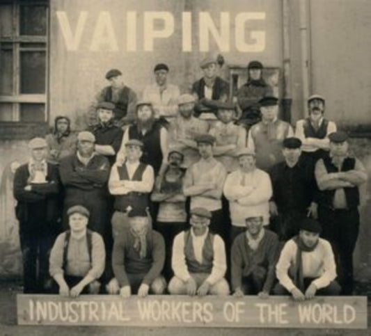 Vaiping - Industrial Workers Of The World (CD)