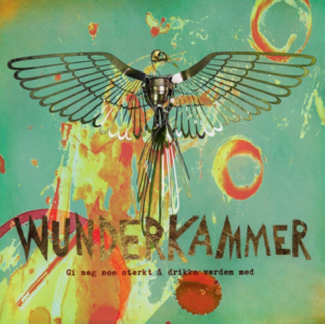 Wunderkammer - Gi Meg Noe Sterkt A Drikke Verden Med (CD)