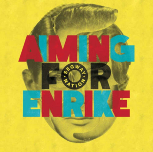 Aiming For Enrike - Segway Nation (CD)