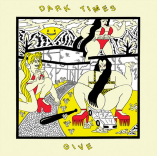 Dark Times - Give (Vinyl)