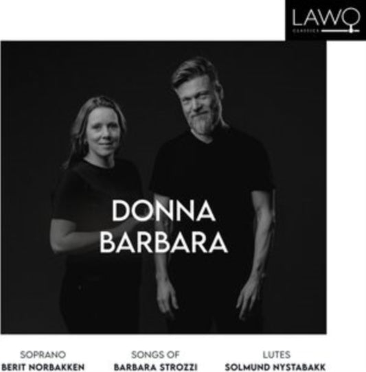 Berit Norbakken & Solmund Nystabakk - Donna Barbara - Songs Of Barbara Strozzi (CD)