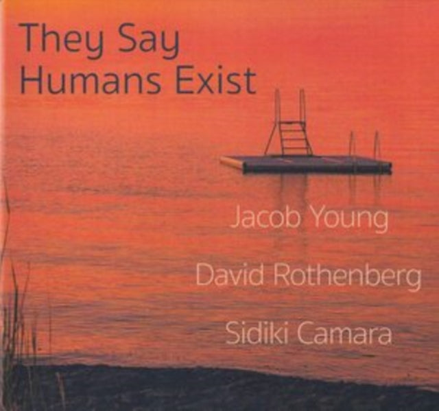 Jacob Young / David Rothenberg & Sidiki Camara - They Say Humans Exist (CD)
