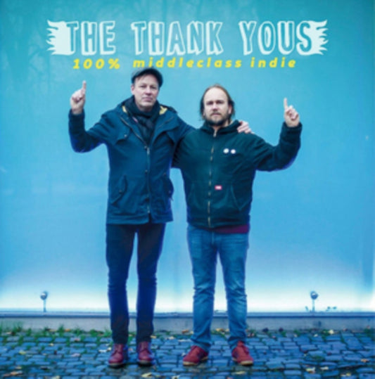 Thank Yous - 100 Percent Middleclass Indie (CD)