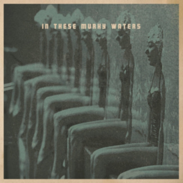 In These Murky Waters - In These Murky Waters (Vinyl)