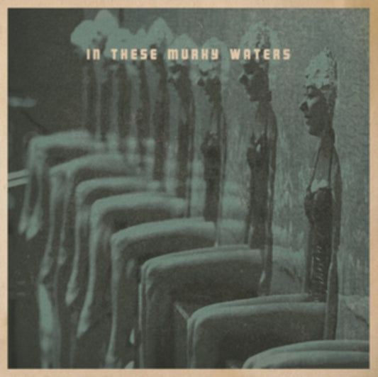 In These Murky Waters - In These Murky Waters (Vinyl)