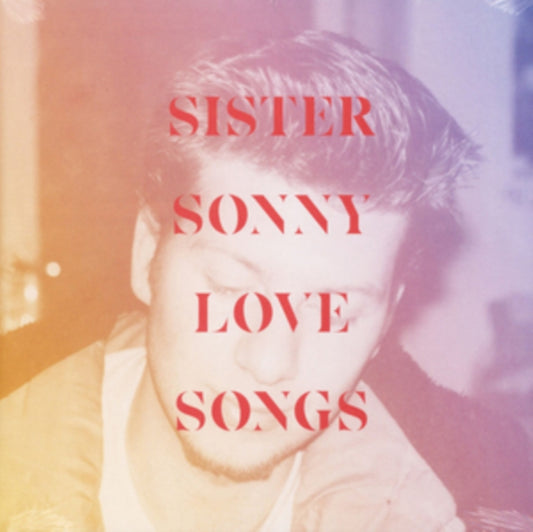 Sister Sonny - Lovesongs (Vinyl)