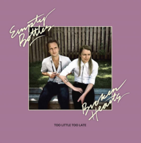 Empty Bottles Broken Hearts - Too Little Too Late (CD)