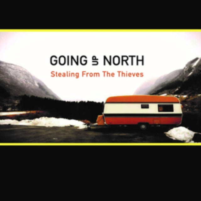 Going Up North - Stealing From The Thieves (Vinyl)