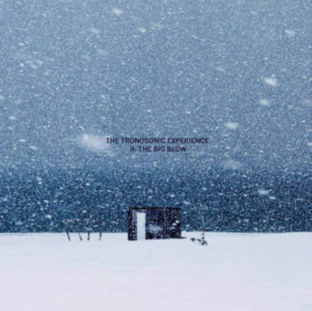 Tronosonic Experience - Ii: The Big Blow (CD)