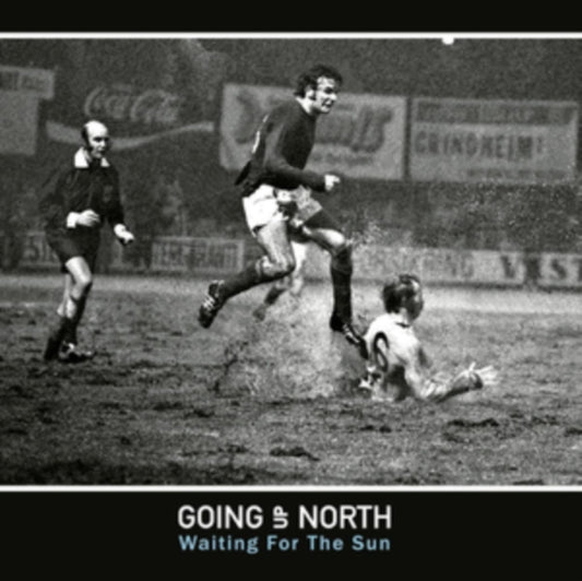 Going Up North - Waiting For The Sun (CD)