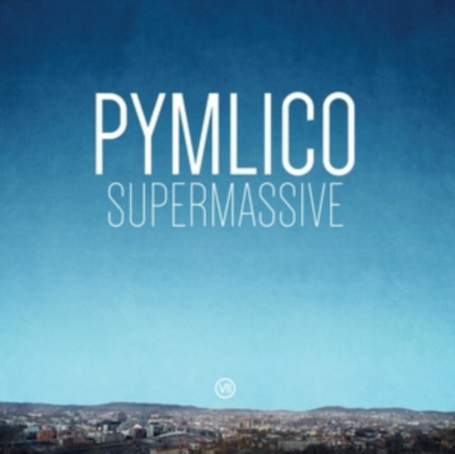 Pymlico - Supermassive (Vinyl)