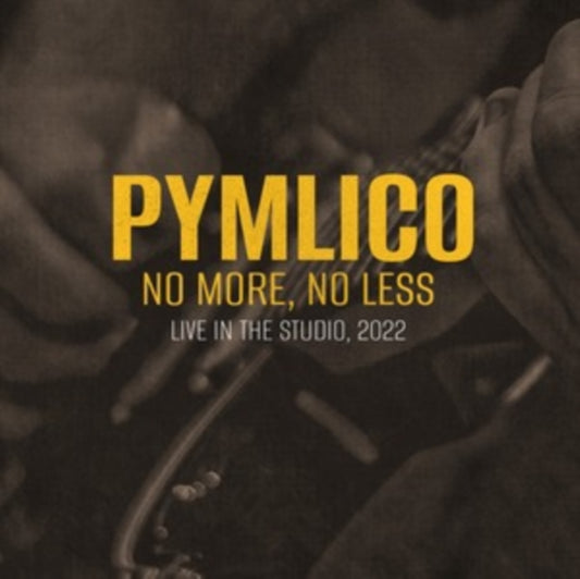Pymlico - No More. No Less (CD)