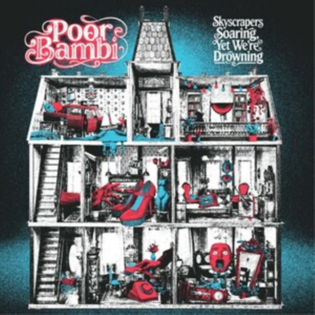 Poor Bambi - Skyscrapers Soaring. Yet Were Drowning (Vinyl)