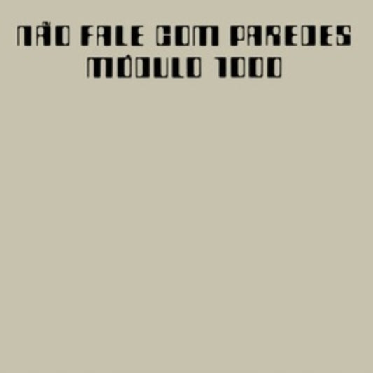 Modulo 1000 - Nao Fale Com Paredes (Vinyl)