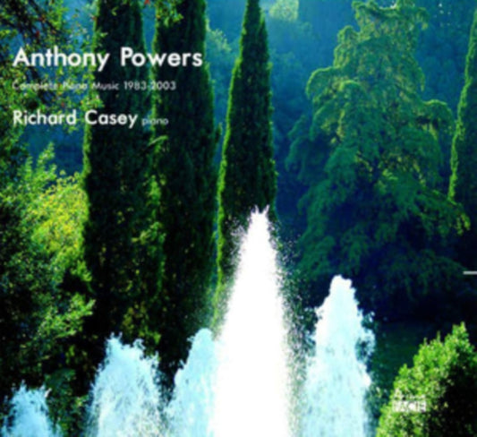 Richard Casey - Anthony Powers: Complete Piano Music 1983-2003 (CD)