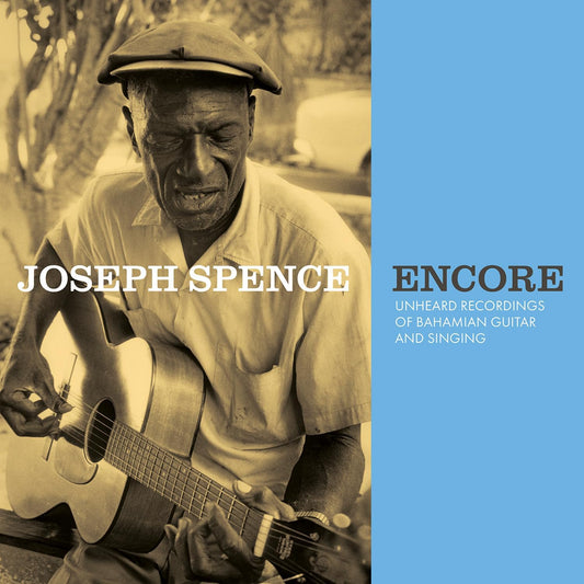 Joseph Spence - Encore - Unheard Recordings Of Bahamian Guitar And Singing (Vinyl)