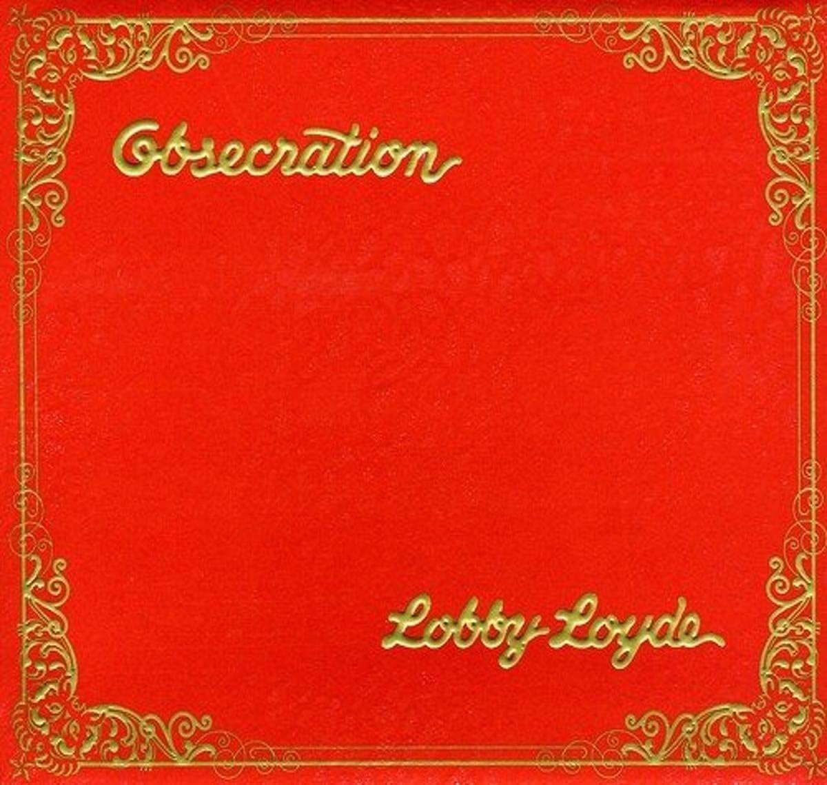 Lobby Loyde - Obsecration (CD)