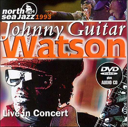 Johnny Guitar Watson - North Sea Jazz Festival 1993 (CD + DVD)
