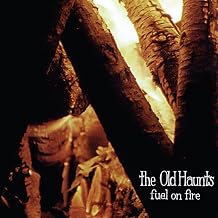 Old Haunts - Fuel On Fire (CD)