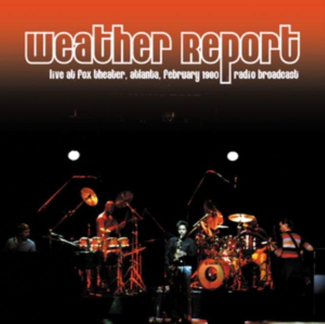 Weather Report - Live At Fox Theater. Atlanta February 1980 (Vinyl)