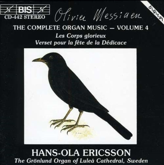Ericsson  Hansola - Messiaen  Olivier  Orgelwerke Vol4 (CD)