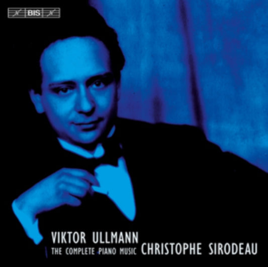 Christophe Sirodeau - Ullmanncomplete Piano Music (CD)