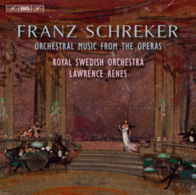 Schreker - Royal Swedish Orcrenes (SACD)