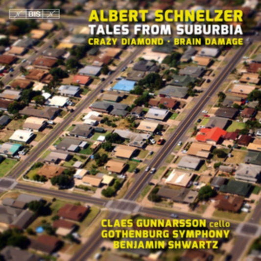 Gothenburg / Schwartz - Albert Schnelzer: Tales From Suburbia / Crazy Diamond / Brain Damage (SACD)